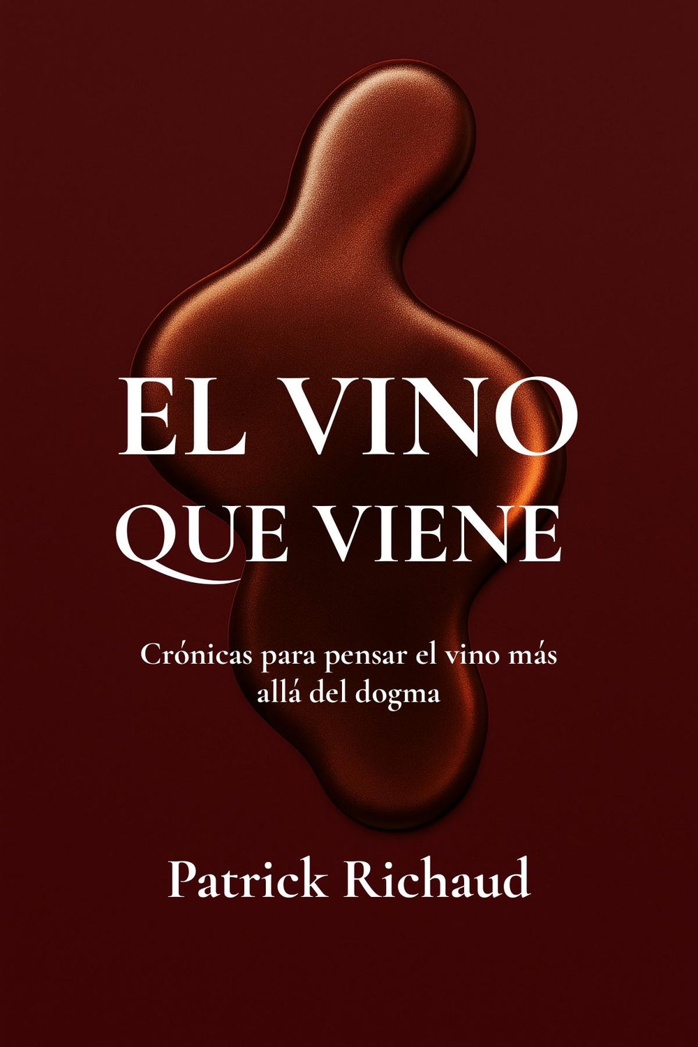 Portada de El vino que viene, de Patrick Richaud
